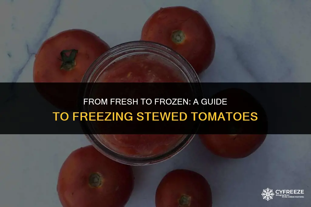 can i freeze stewed tomatoes tomatoes from fresh tomatoes