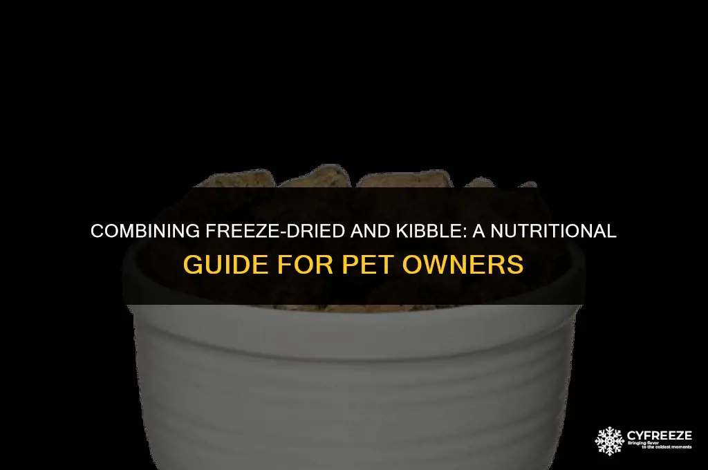 can i mix freeze dried with kibble