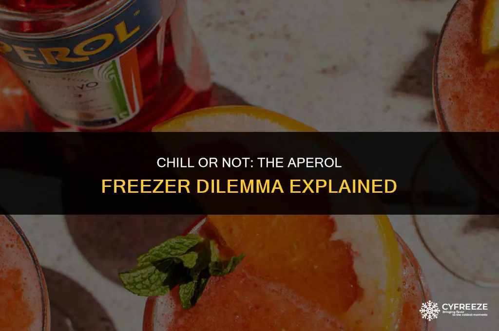 can i put aperol in the freezer