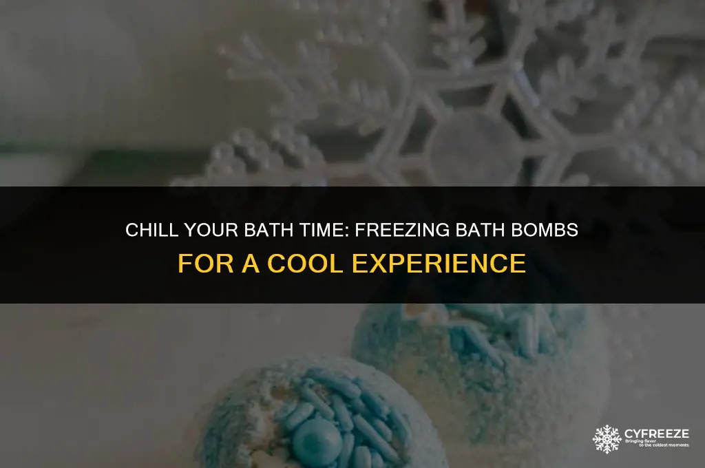 can i put bath bombs in the freezer