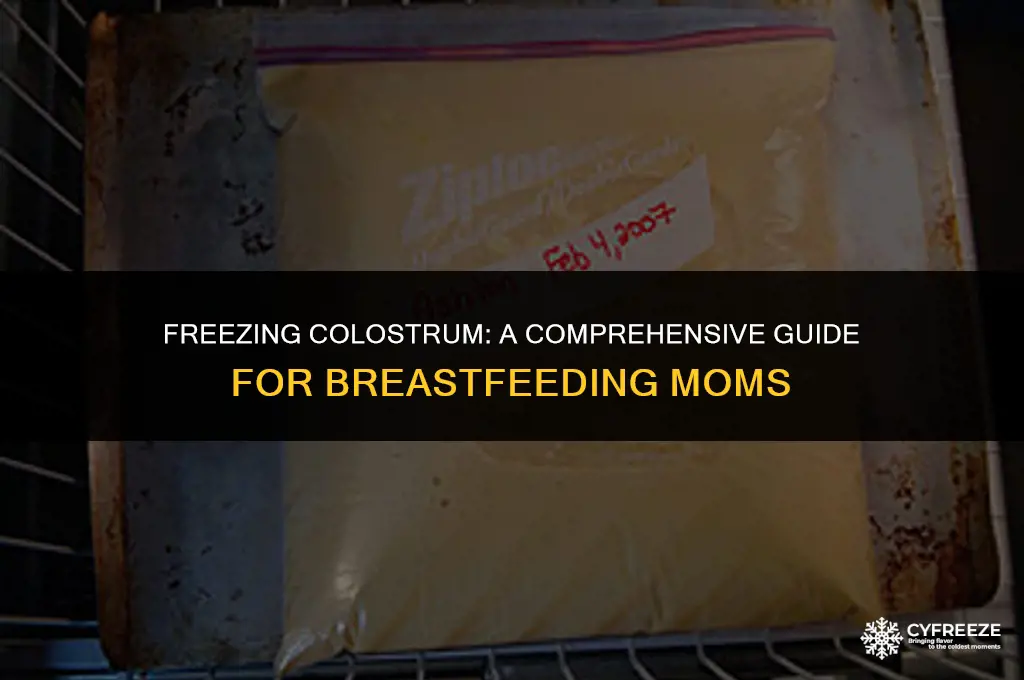 can i put colostrum straight in the freezer