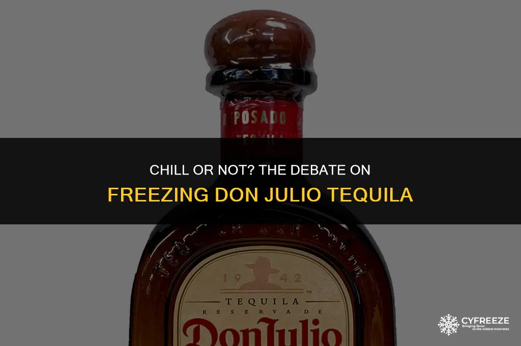 can i put don julio in the freezer
