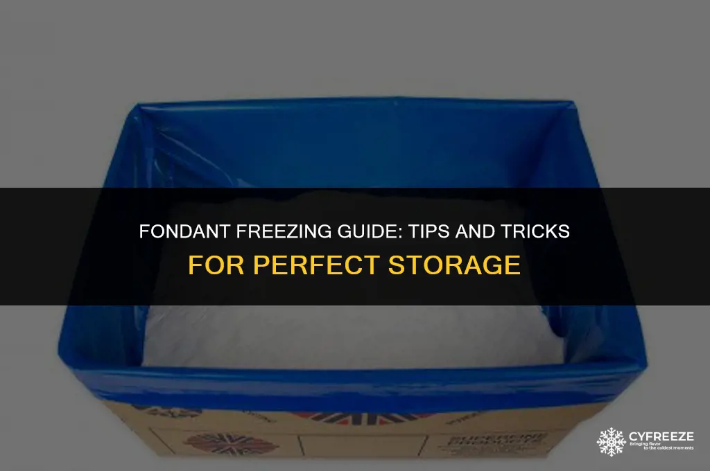 can i put fondant in the freezer