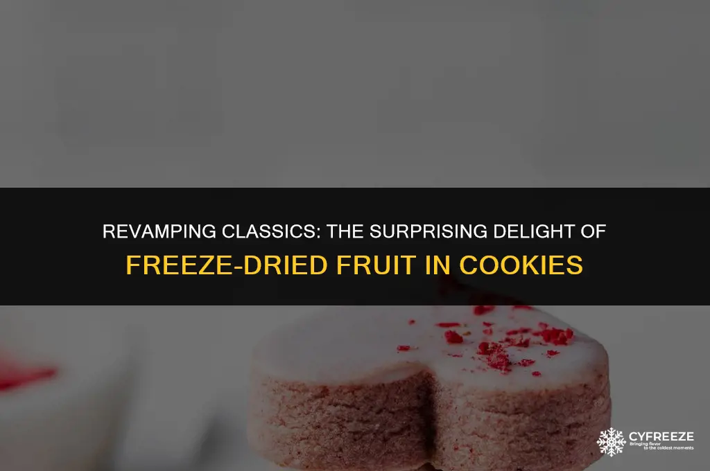 can i put freeze dried fruit in cookies