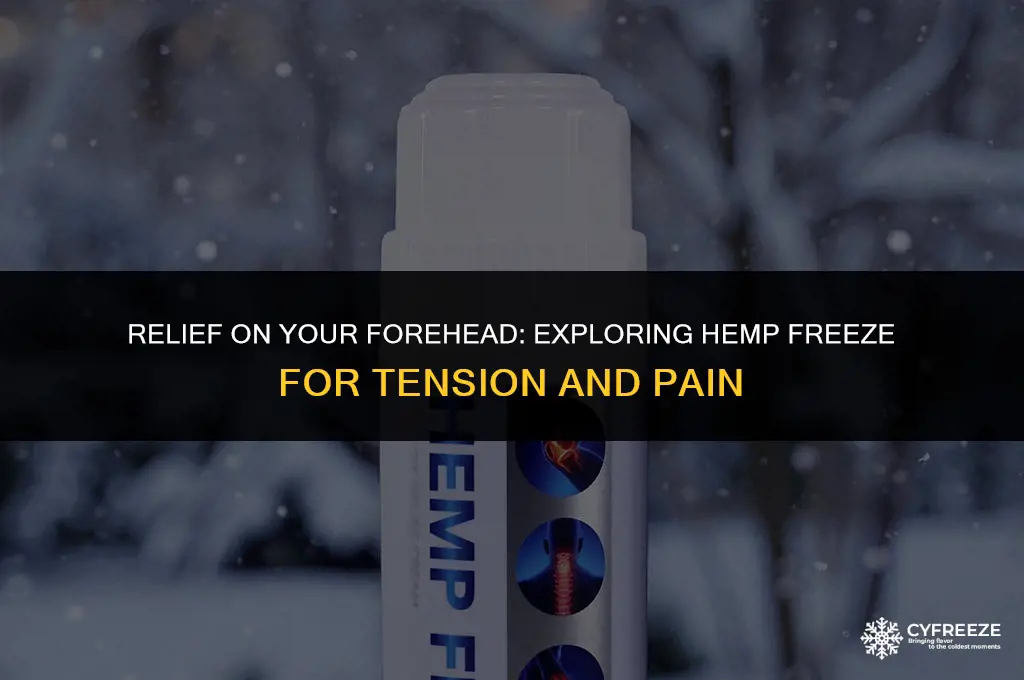 can i put hemp freeze on forhead