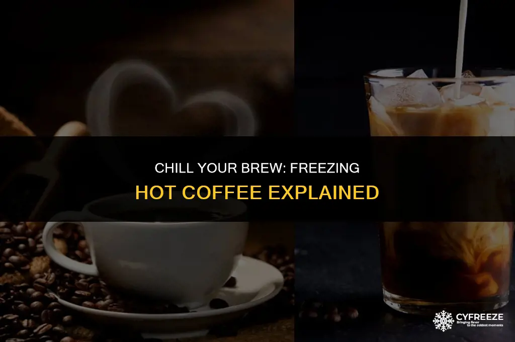 can i put hot coffee in freezer