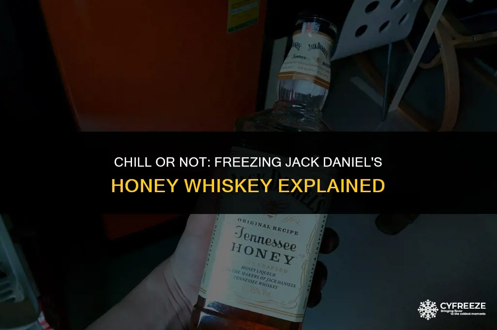 can i put jack daniels honey in the freezer