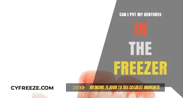 Can I Put My Dentures in the Freezer? A Complete Guide
