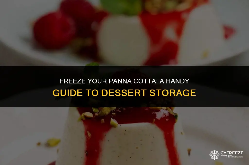 can i put panna cotta in the freezer