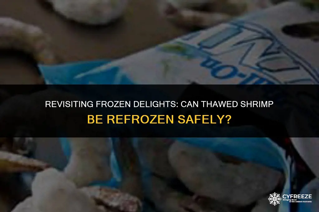 can i put thawed shrimp back in the freezer