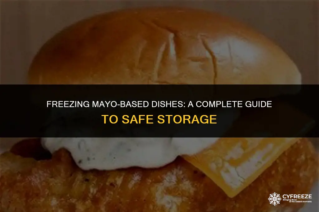 can i put things with mayo in the freezer
