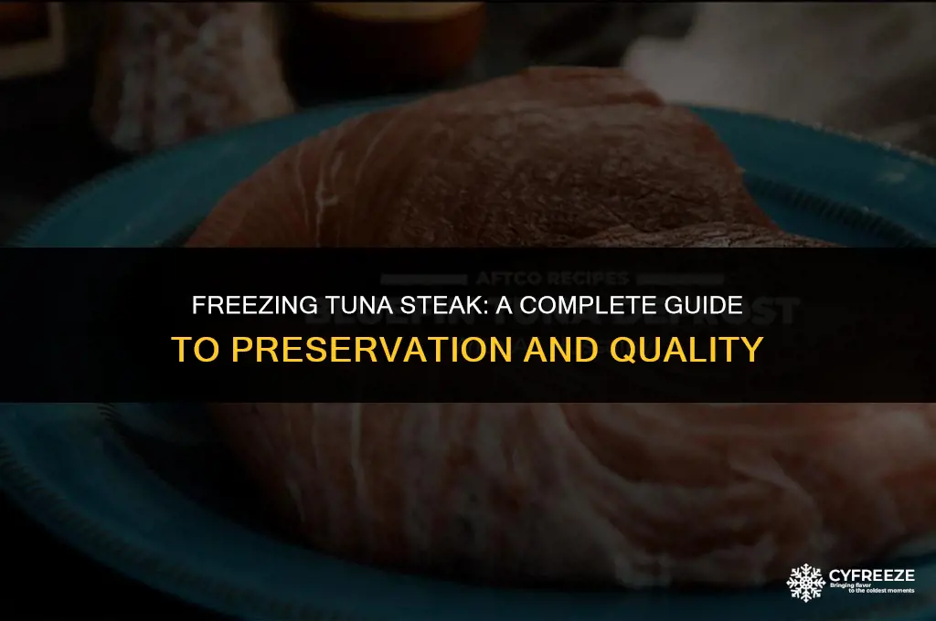 can i put tuna steak in freezer