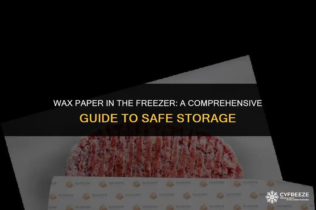 can i put wax paper in the freezer