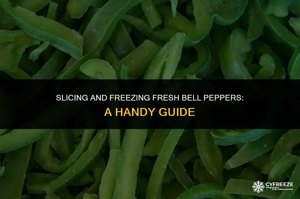 can i slice and freeze fresh bell pepper
