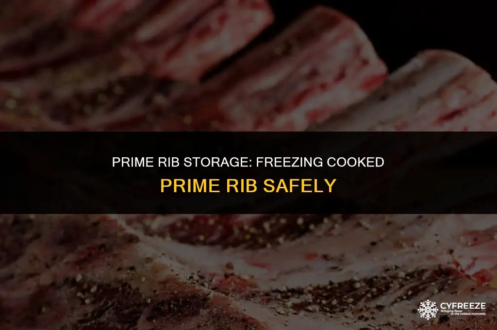 can i store cooked prime rib in freezer