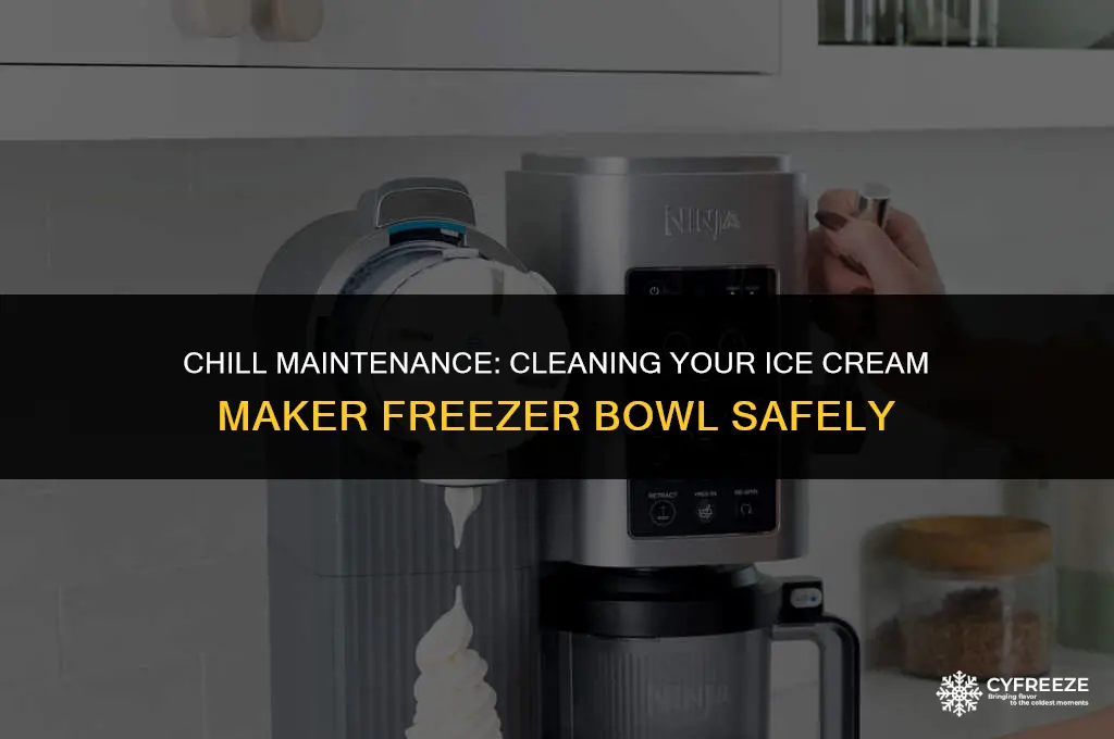 can i wash ice cream maker freezer bowl while cold