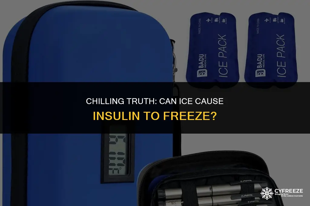 can ice cause insulin to freeze