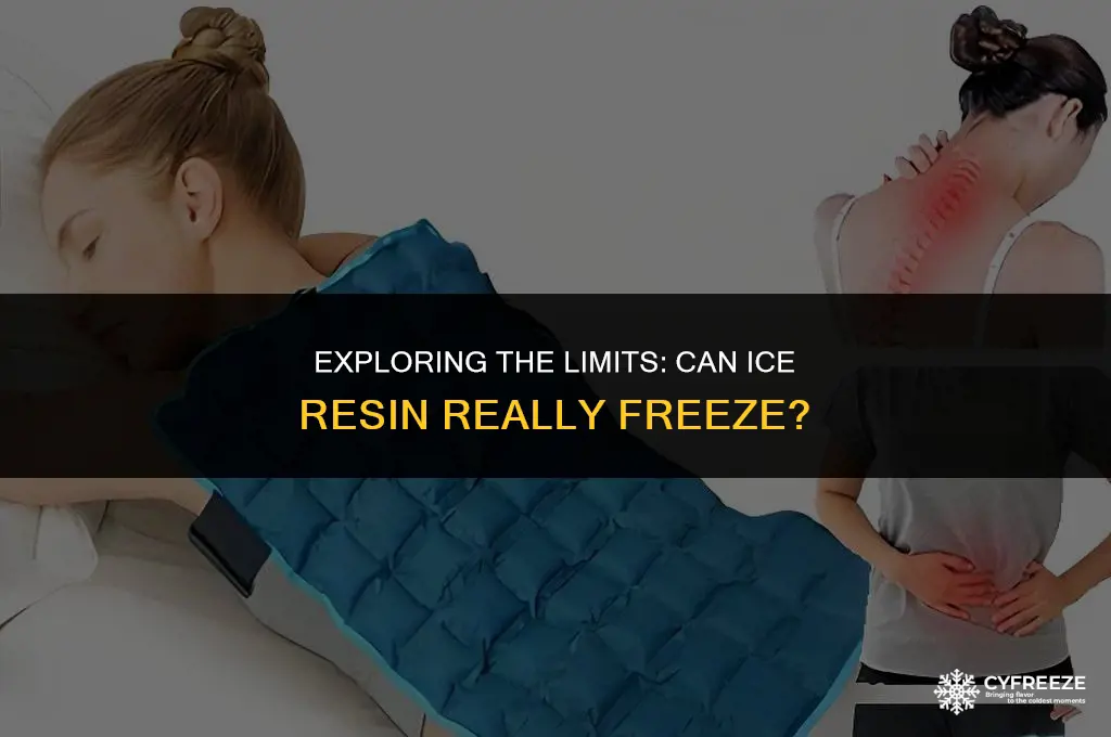 can ice resin freeze