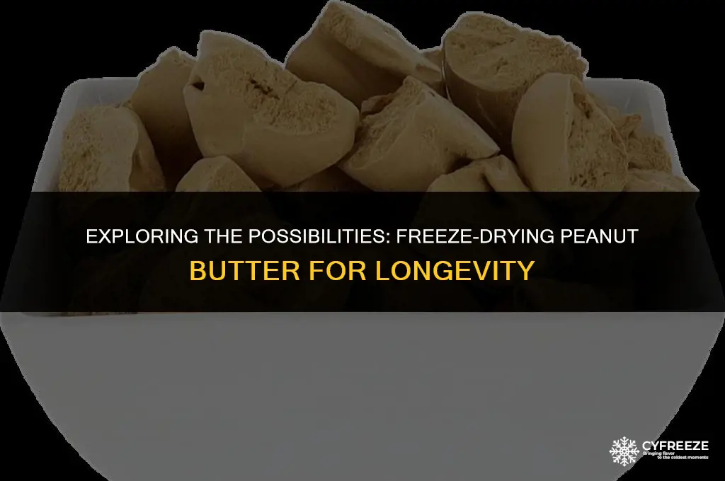 can peanut butter be freeze dried