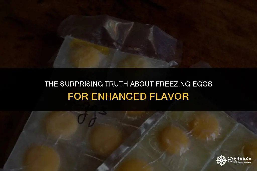 can putting eggs in the freezer make them taste better