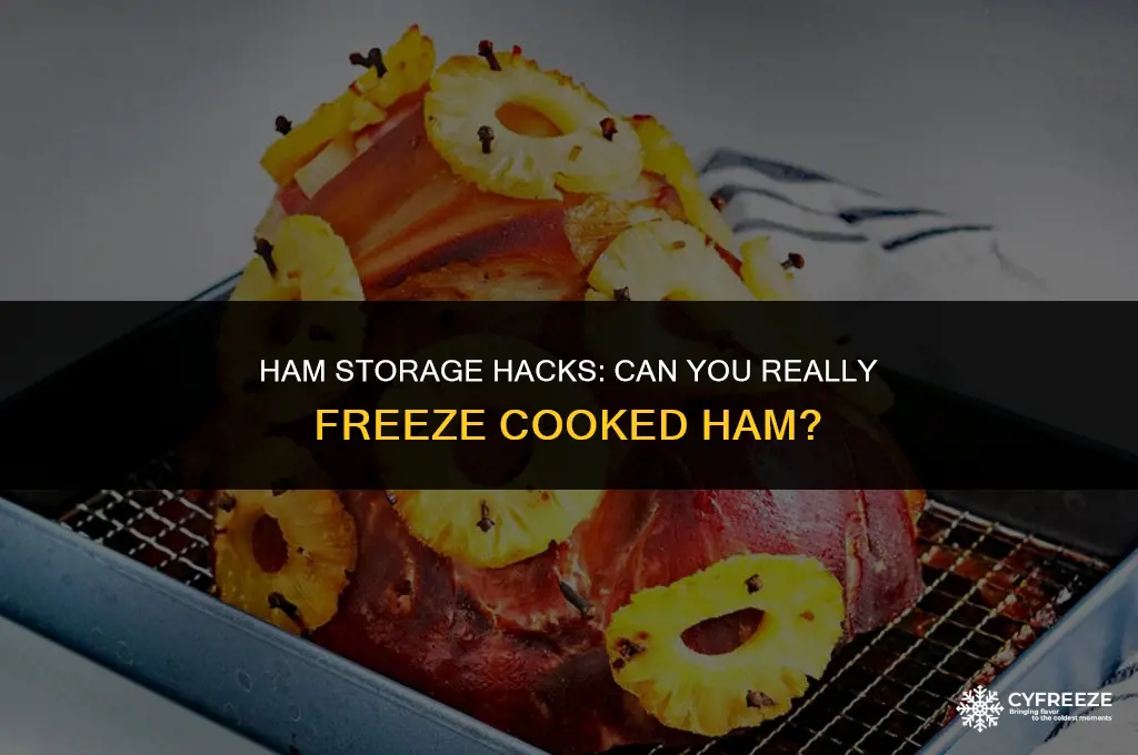 can tou freeze cooked ham