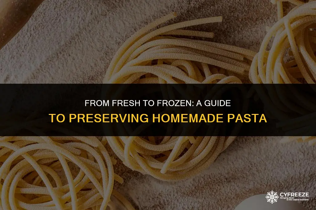 can tou freeze fresh pasta