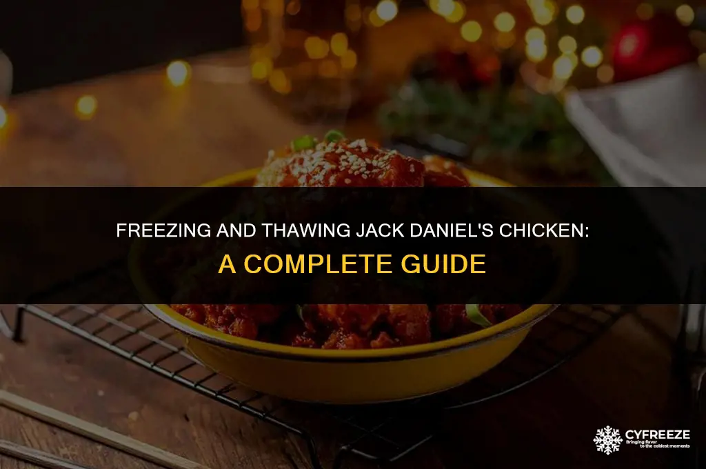 can u freeze and thaw jack daniels chicken