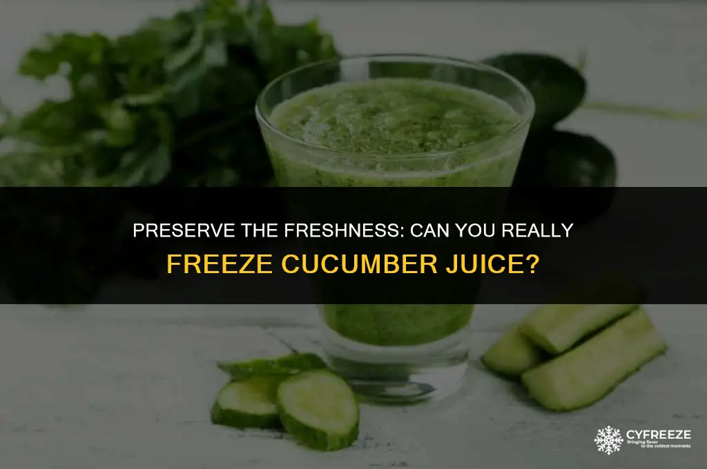 can u freeze fresh cucumber juice