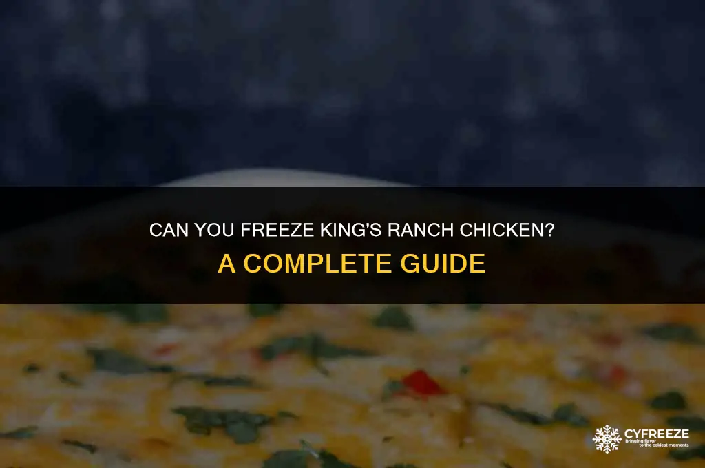 can u freeze kings ranch chicken