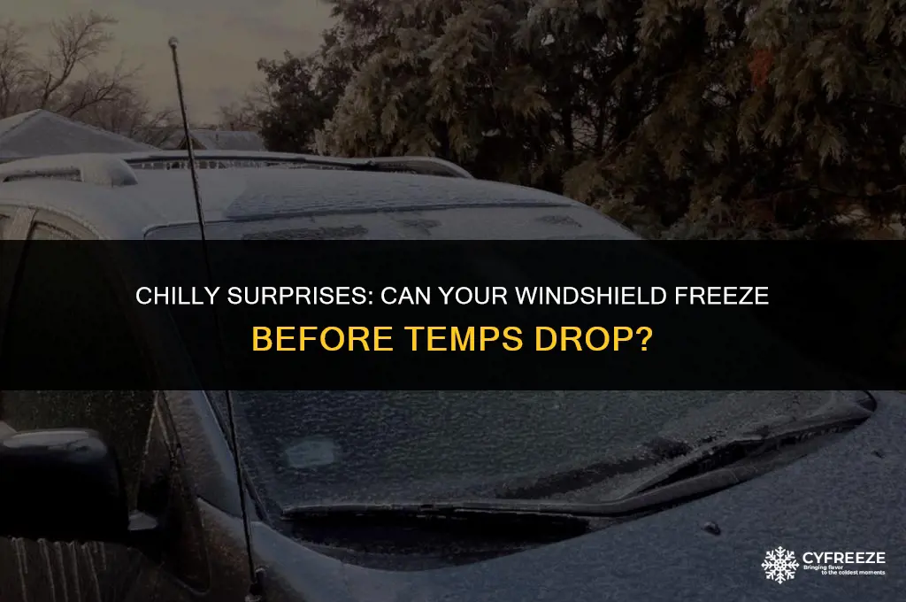 can windshields form ice before air temp is freezing
