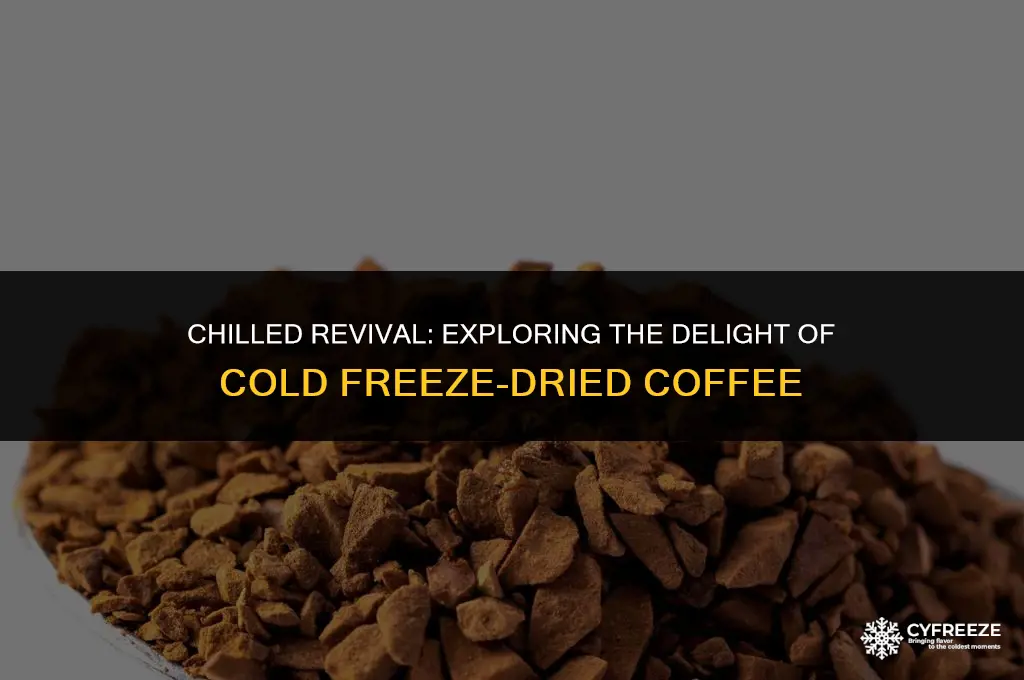 can you drink freeze dried coffee cold