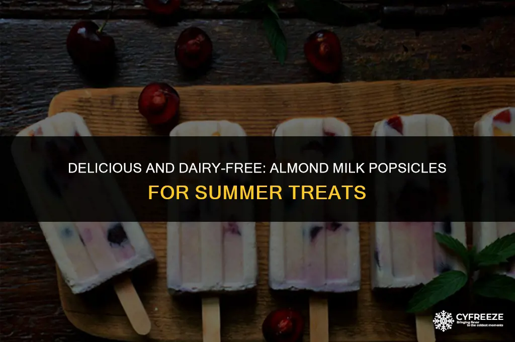 can you freeze almond milk to make popsicles