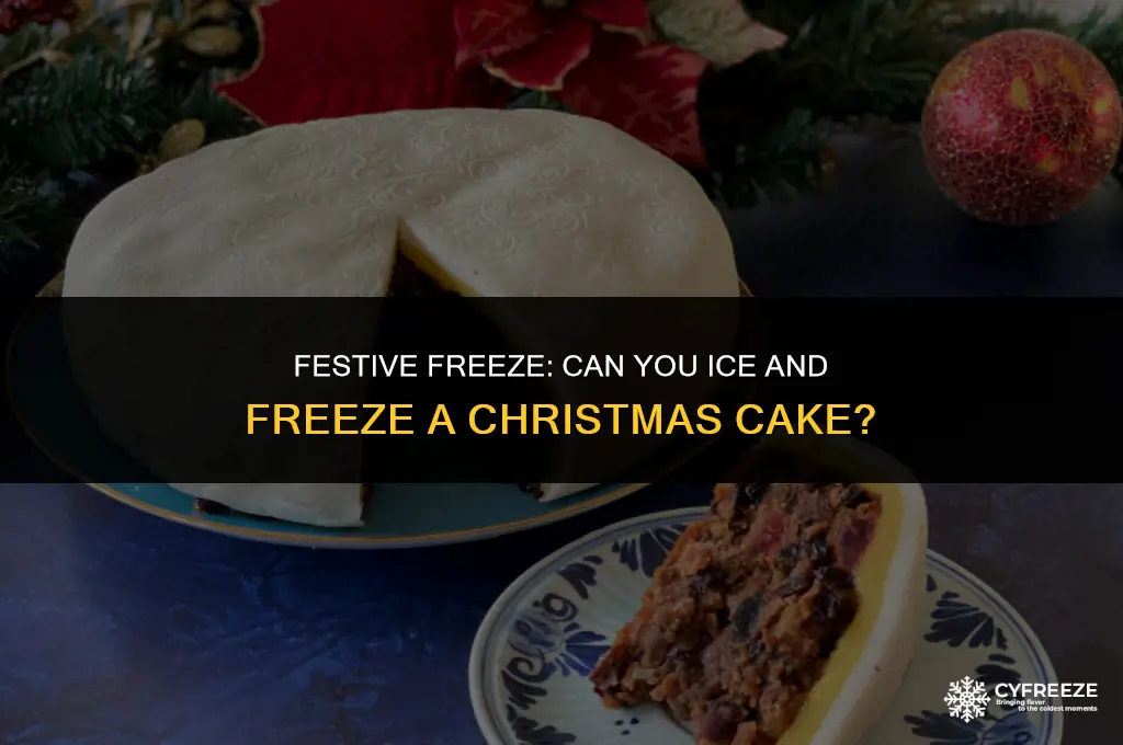 can you freeze an iced christmas cake
