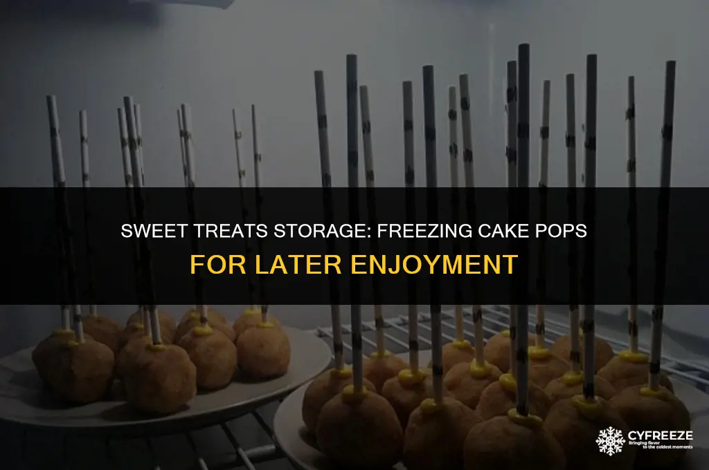can you freeze cake pops after you make them