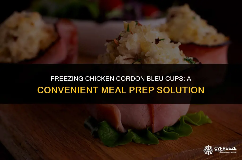 can you freeze chicken cordon bleu cups