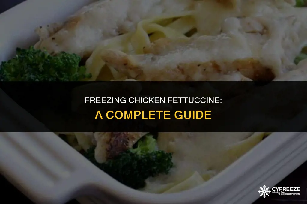 can you freeze chicken fettuccine