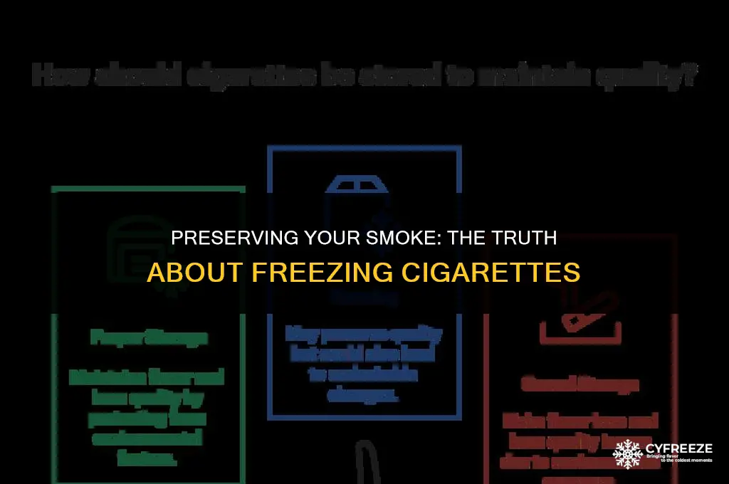 can you freeze cigarettes to keep them fresh