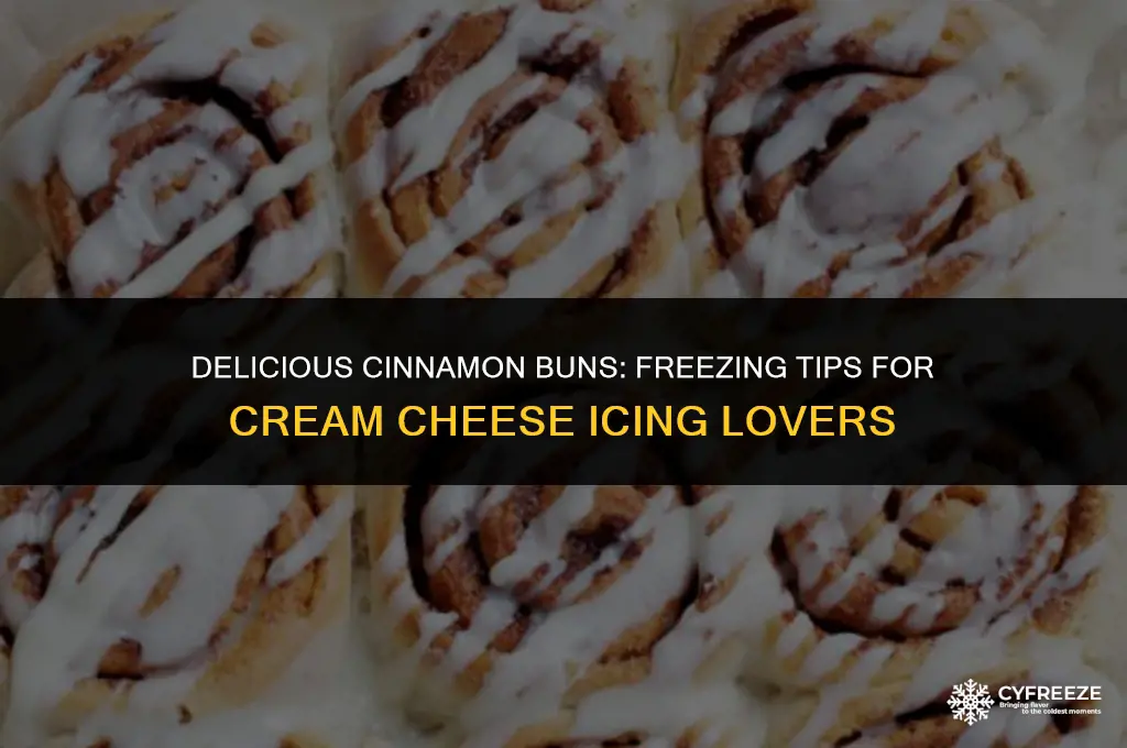 can you freeze cinnamon buns with cream cheese icing