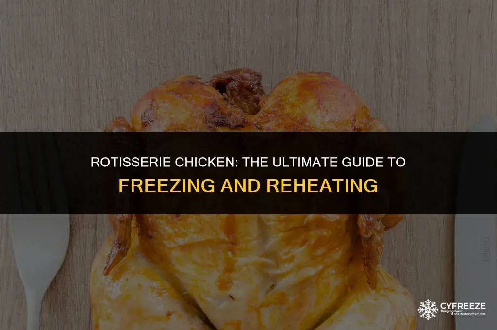 can you freeze deboned rotisserie chicken