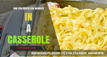 Freezing Egg Noodle Casseroles: Tips for Perfect Storage and Reheating