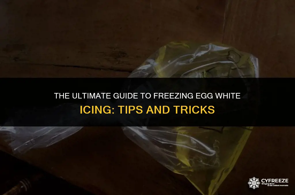 can you freeze egg white icing