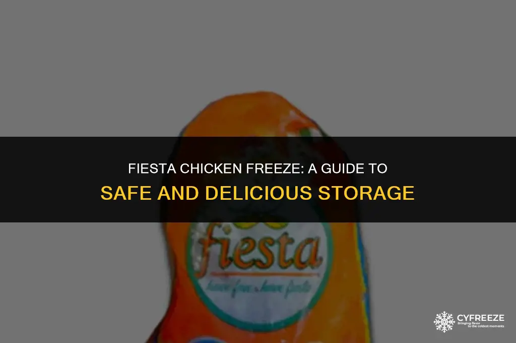 can you freeze fiesta chicken