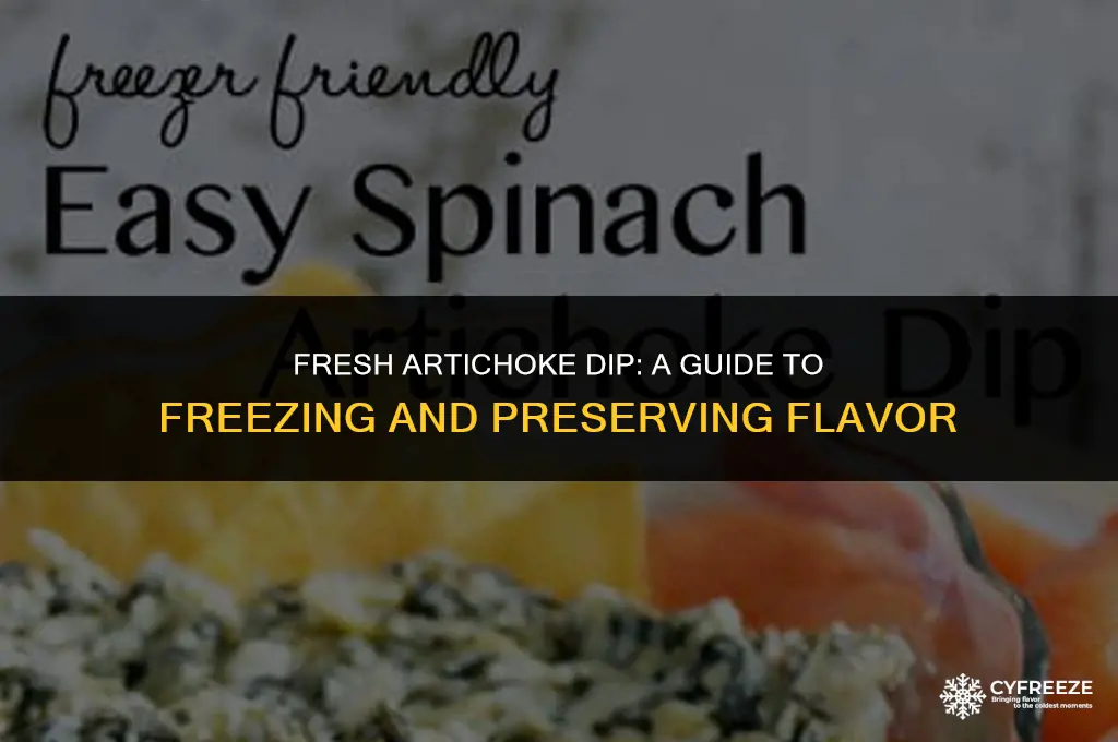 can you freeze fresh artichoke dip