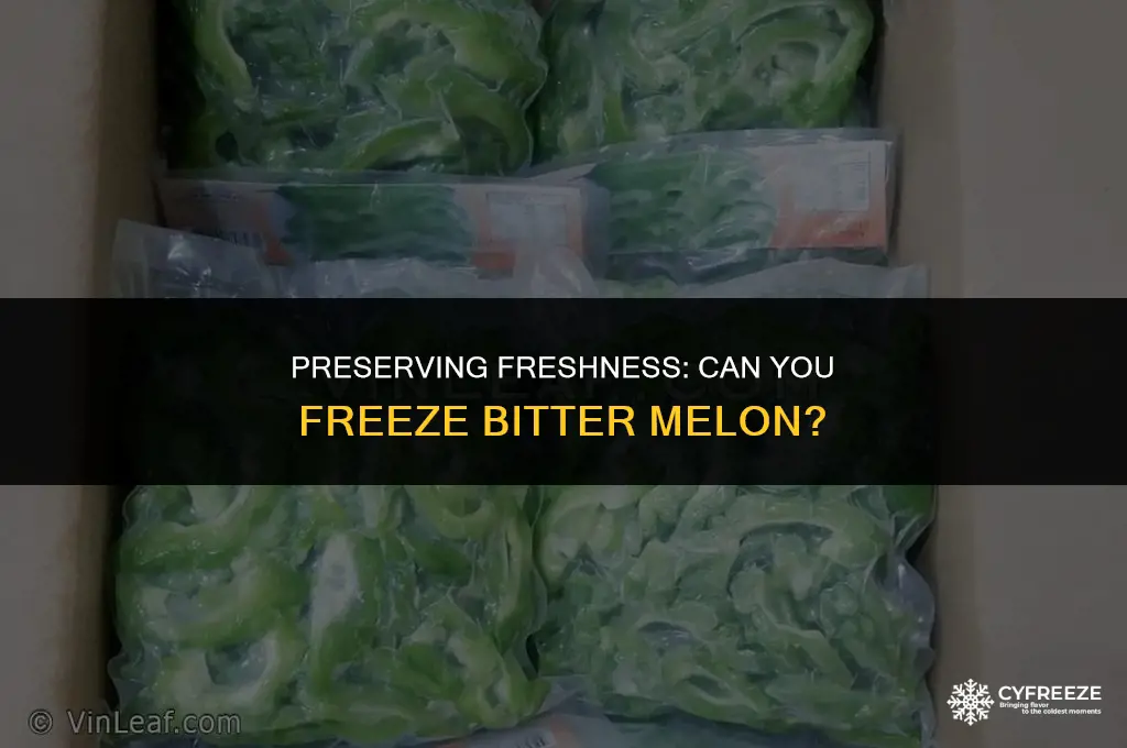 can you freeze fresh bitter melon