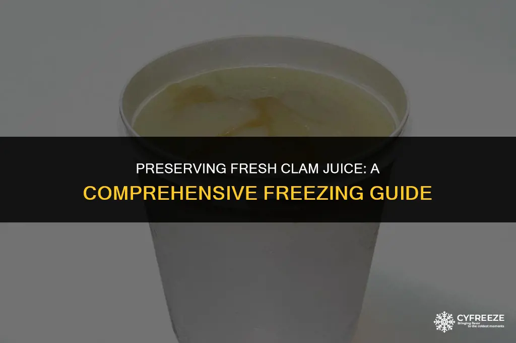 can you freeze fresh clam juice