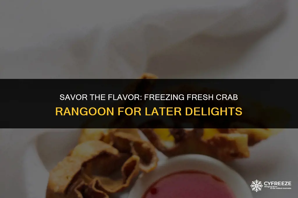 can you freeze fresh crab rangoon