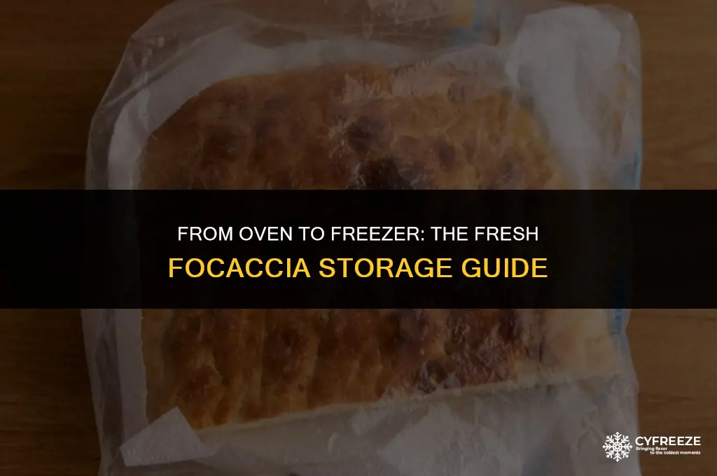 can you freeze fresh focaccia
