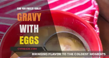 Freezing Giblet Gravy with Eggs: Tips for Safe Storage and Reheating