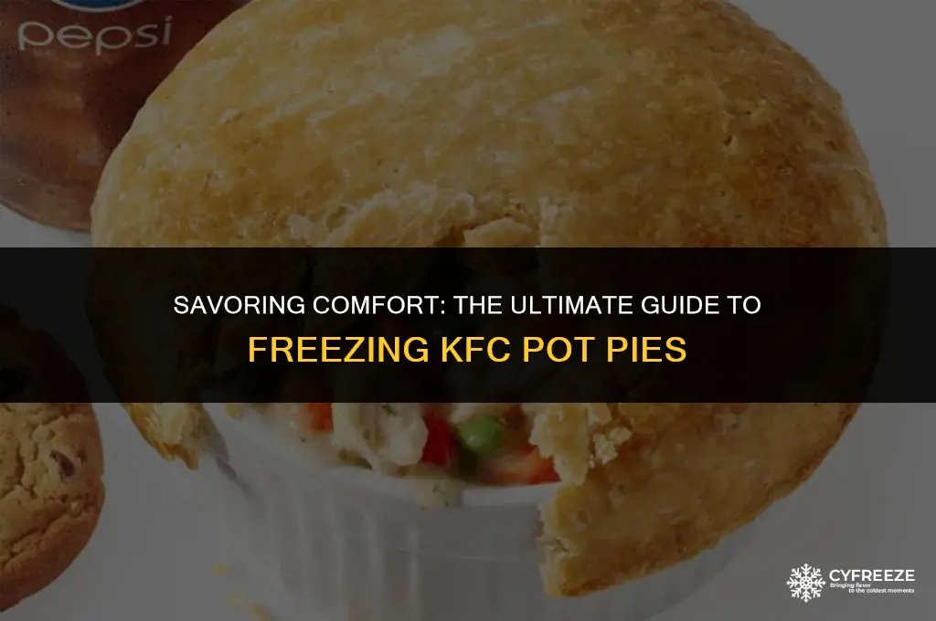 can you freeze kentucky fried chicken pot pies