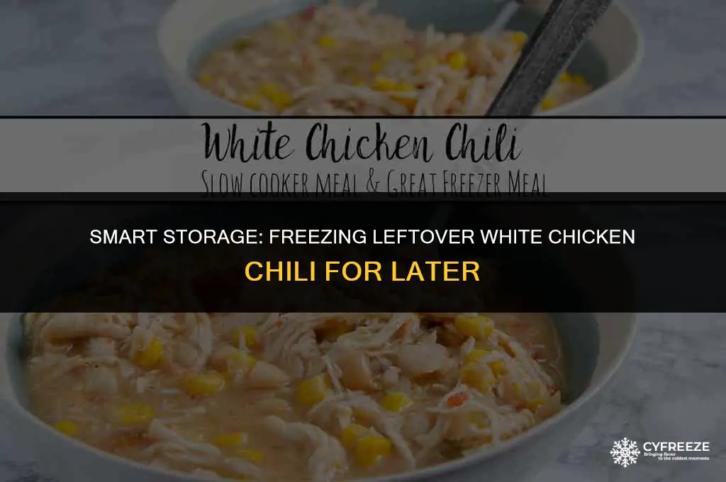 can you freeze leftover white chicken chili